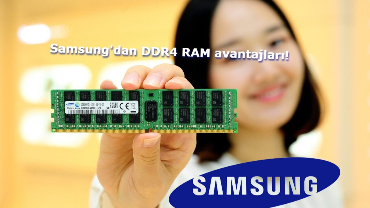 Samsung is going to discount for DDR4 RAM technology! [Yeter ki herkes geçsin]