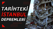 İstanbul tarihinde yaşanmış en büyük 4 deprem [Tarih'ten ders almayalım!]