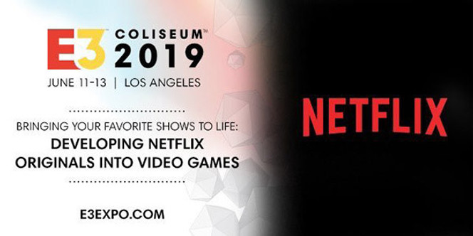 Netflix E3 2019'da oyun paneli düzenleyecek! - Resim : 1