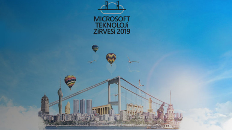 Microsoft Teknoloji Zirvesi 2019 başlıyor