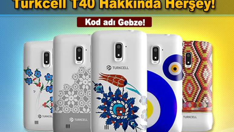 Kod adı GEBZE, Türkiyenin ilk yerli telefonu Turkcell T40'a ilk bakış!