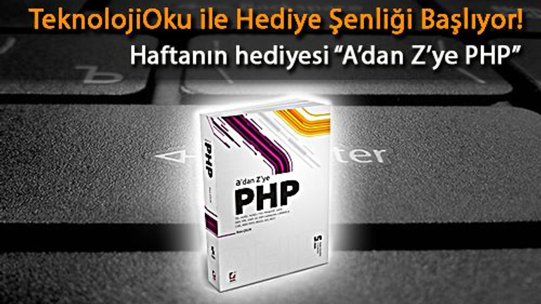Her hafta bir teknoloji kitabı veriyoruz: Haftanın Hediyesi A'dan Z'ye PHP