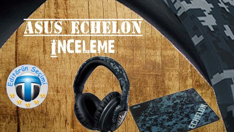 Asus Echelon inceleme