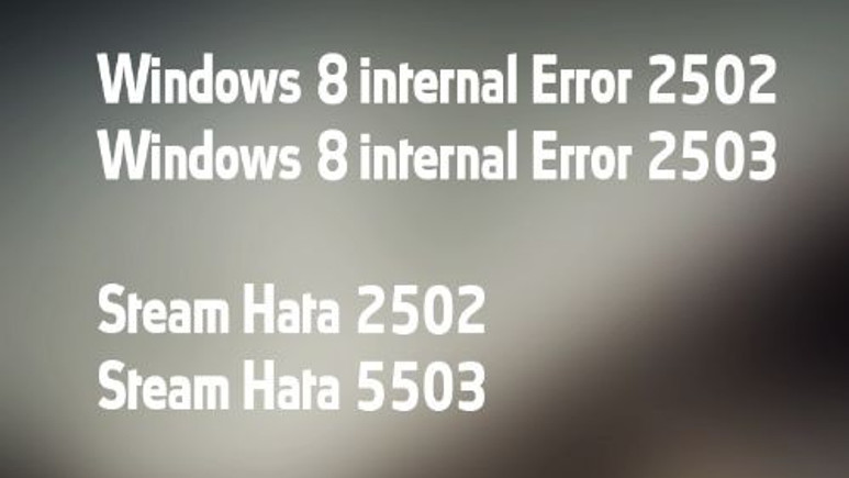 Windows 8'de .msi dosyalarını yüklerken 2502 ve 2503 hatası alıyorum!