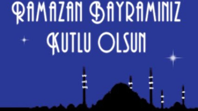 Ramazan Bayramınız kutlu olsun